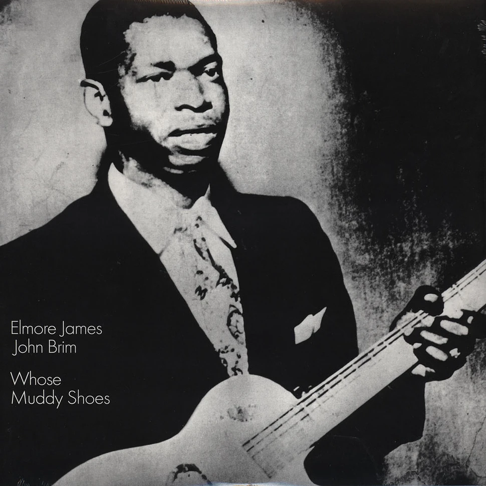 Elmore James & John Brim - Whose Muddy Shoes