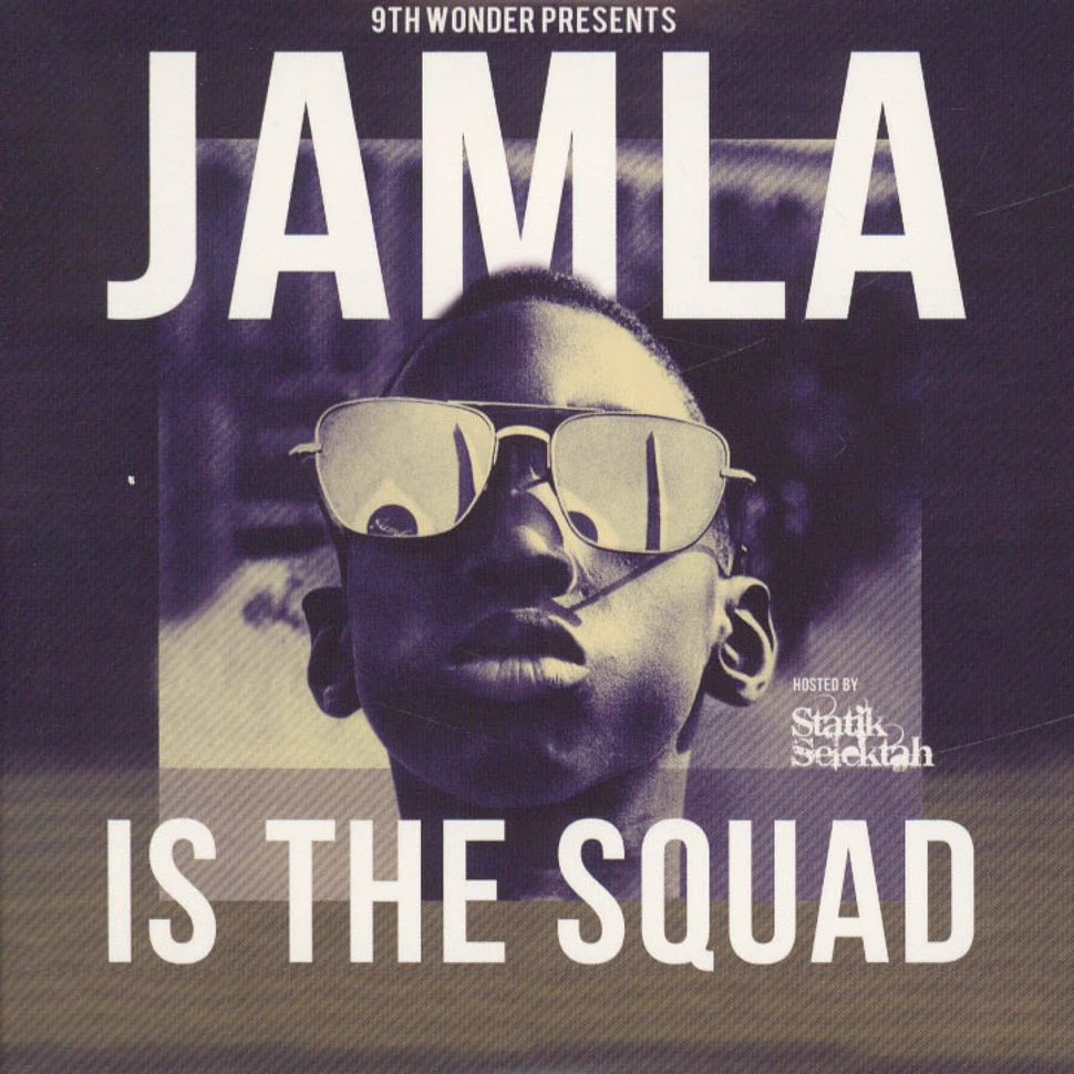 9Th Wonder Presents: Jamala - Is The Squad