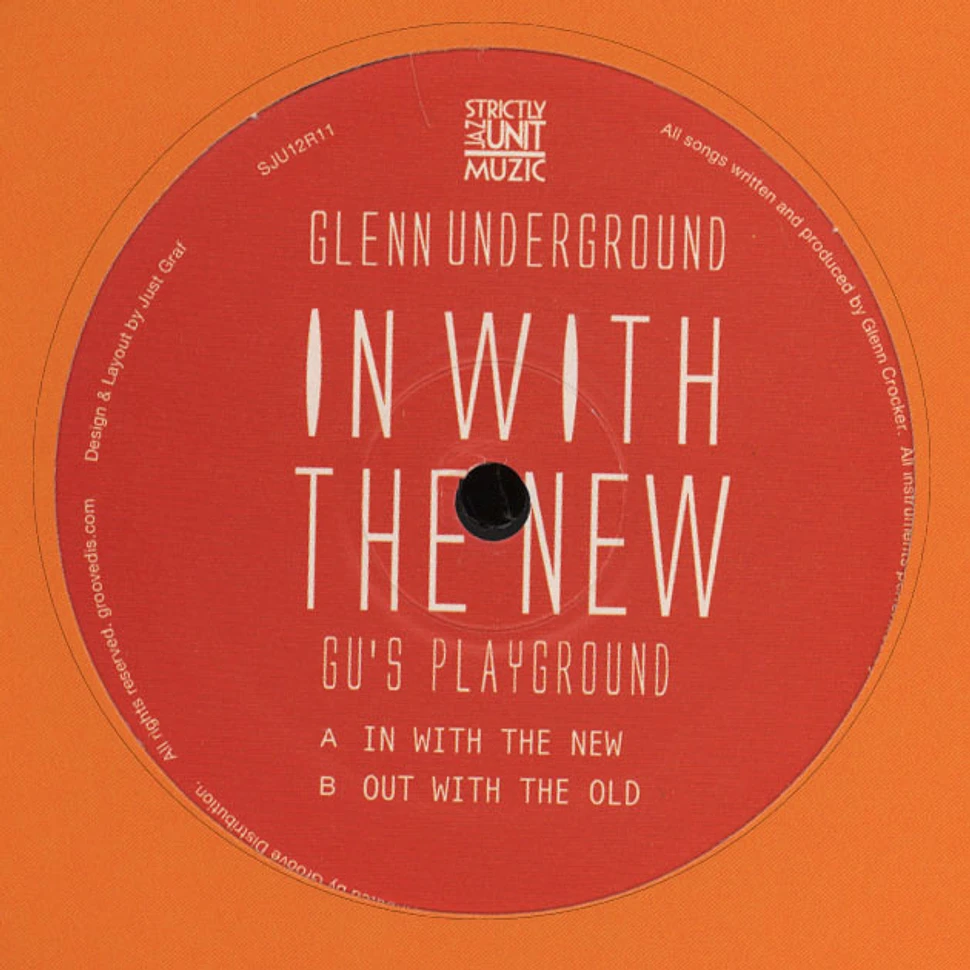 Glenn Underground - In With The New, Out With The Old