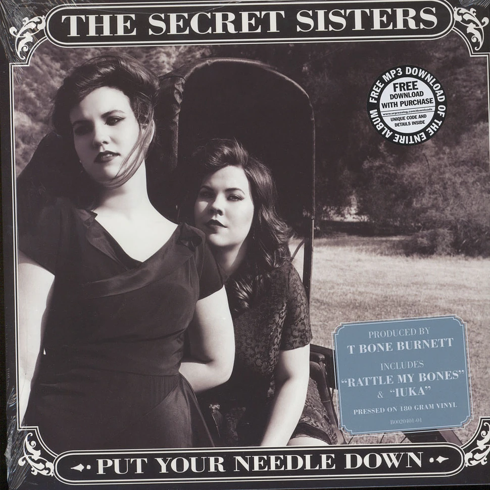 The Secret Sisters - Put Your Needle Down