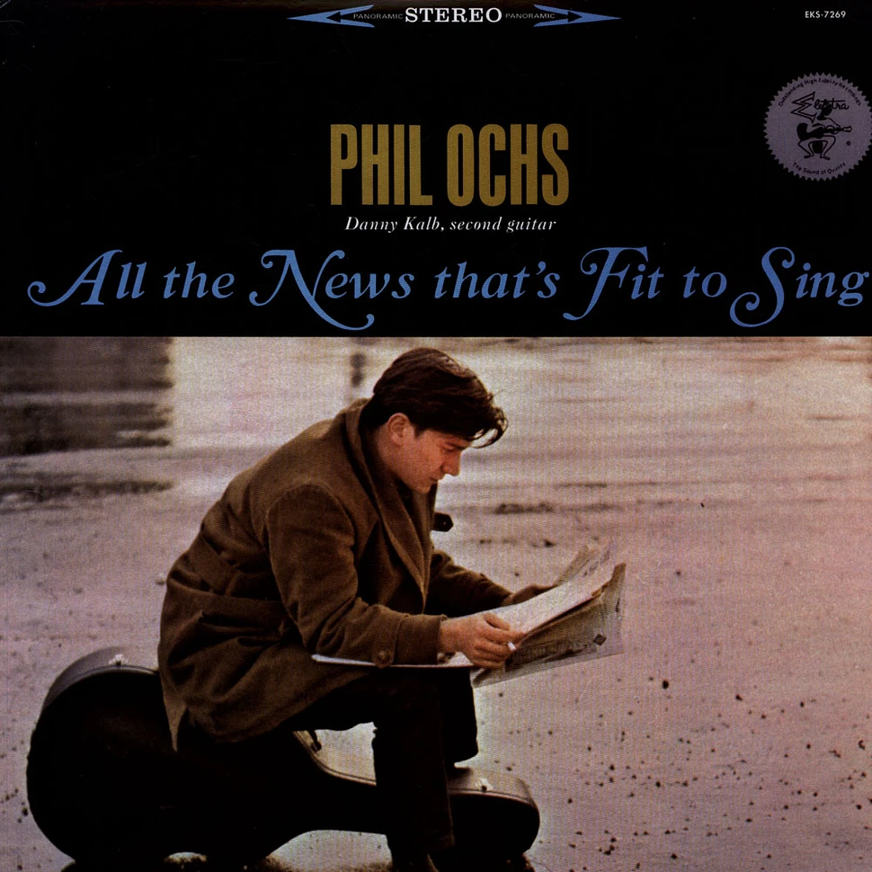 Phil Ochs - All The News That's Fit To Sing