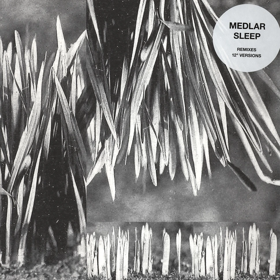 Medlar - Sleep Remixes And 12" Versions