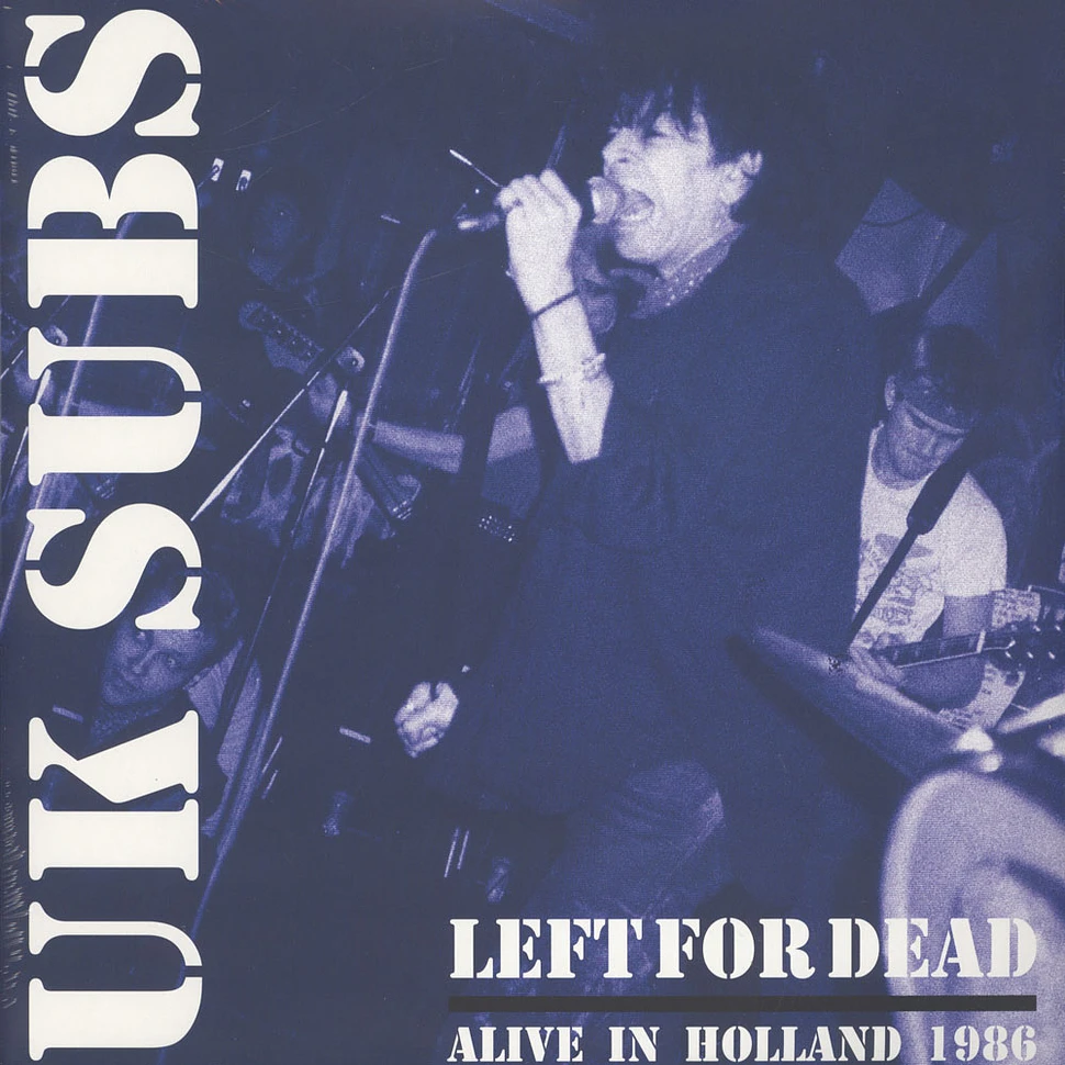 UK Subs - Left For Dead