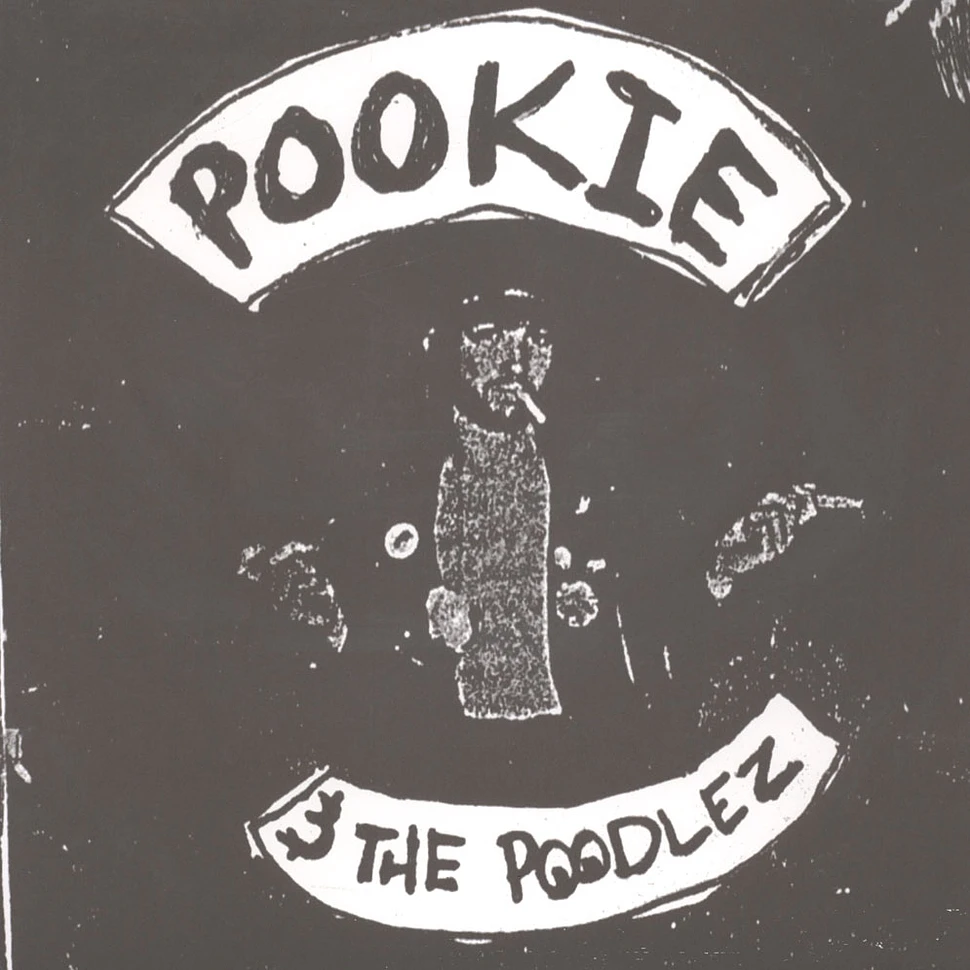 Pookie & The Poodlez - Last Thing I Did As A Teenager