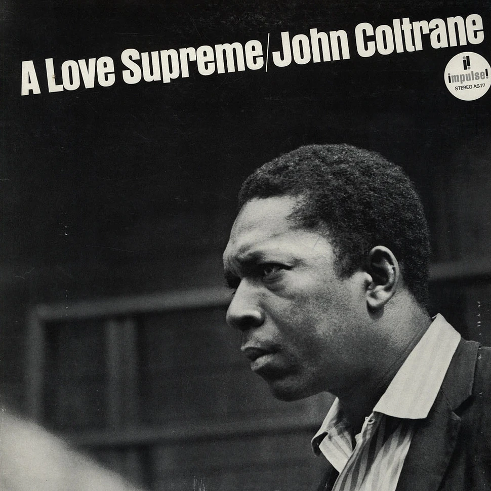 John Coltrane - A Love Supreme