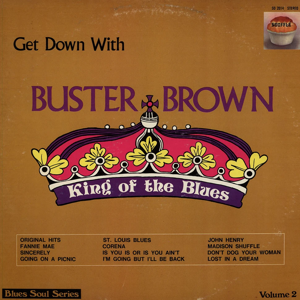 Buster Brown - Get Down With Buster Brown King Of The Blues