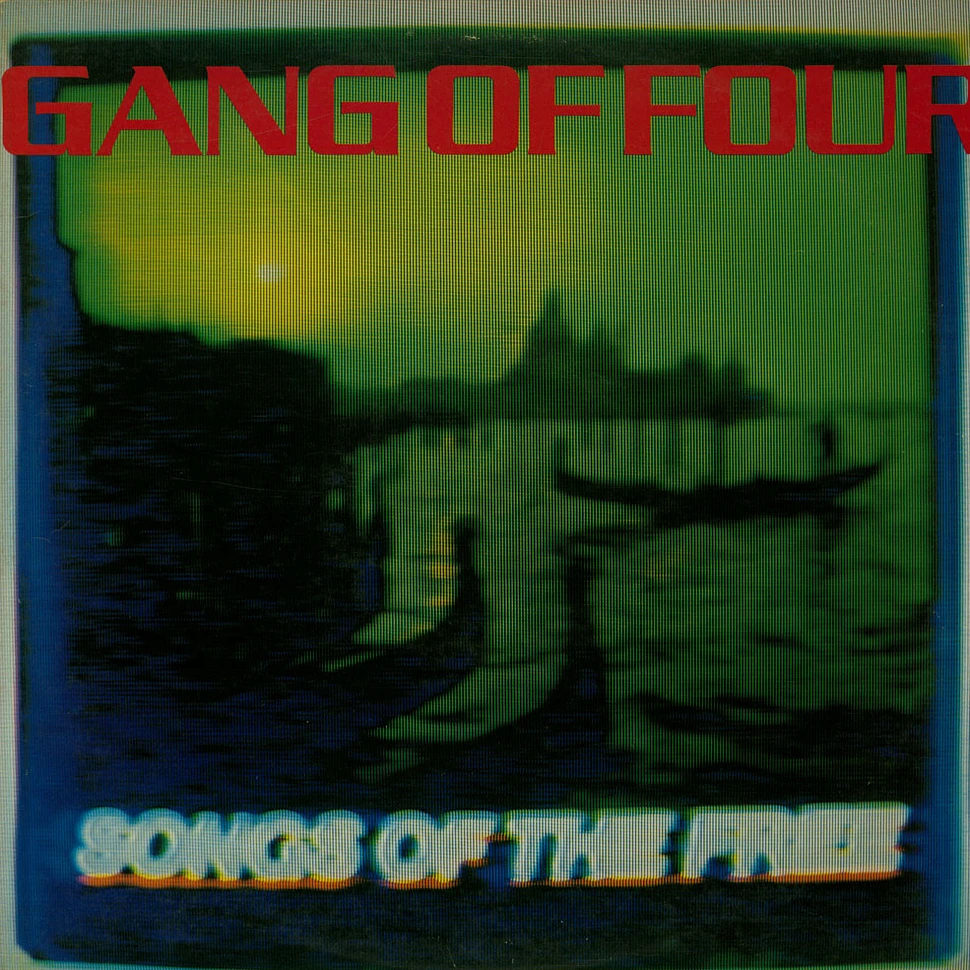 Gang Of Four - Songs Of The Free
