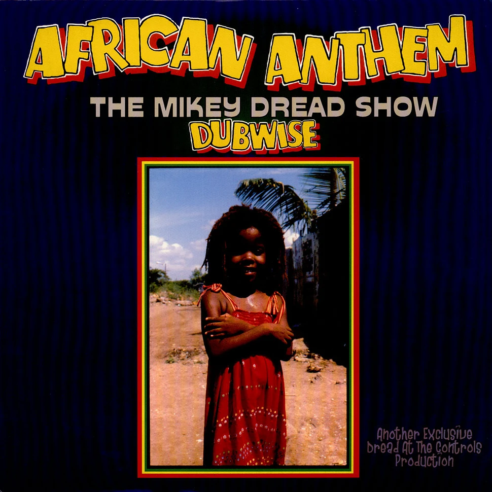 Mikey Dread - African Anthem (The Mikey Dread Show Dubwise)