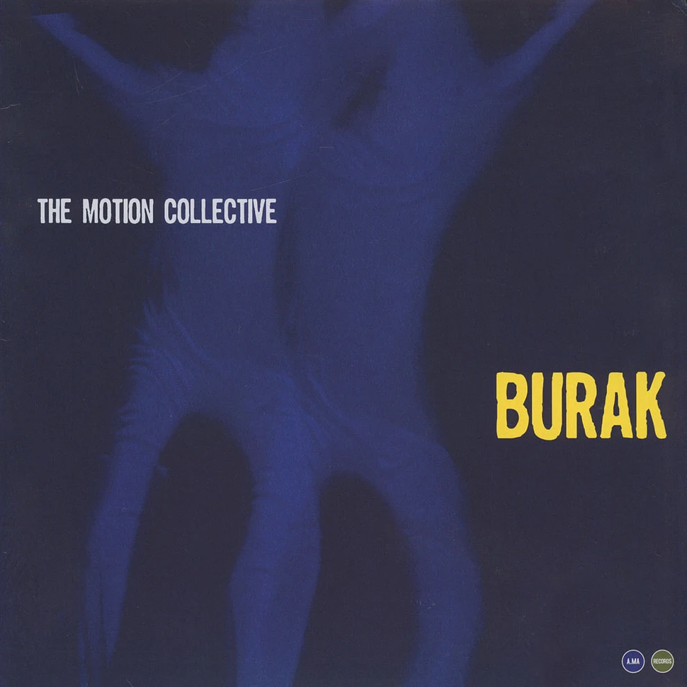 The Motion Collective - Burak