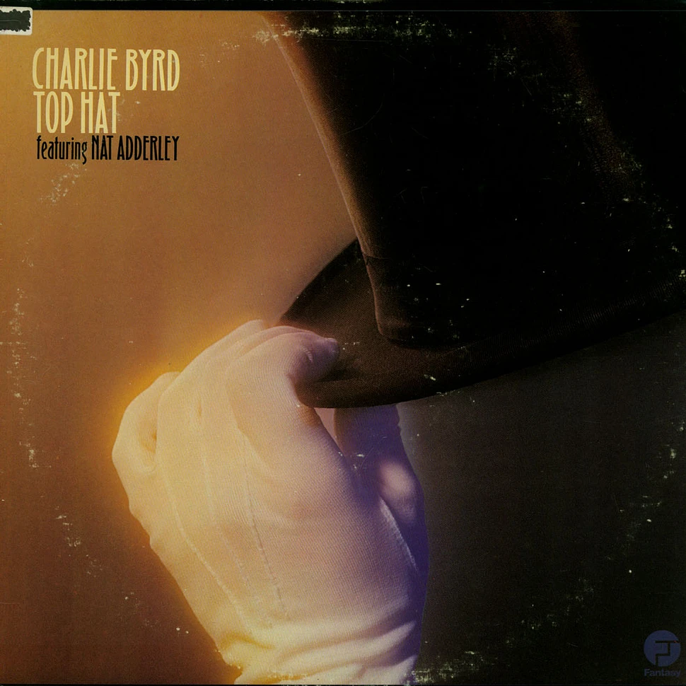 Charlie Byrd Featuring Nat Adderley - Top Hat