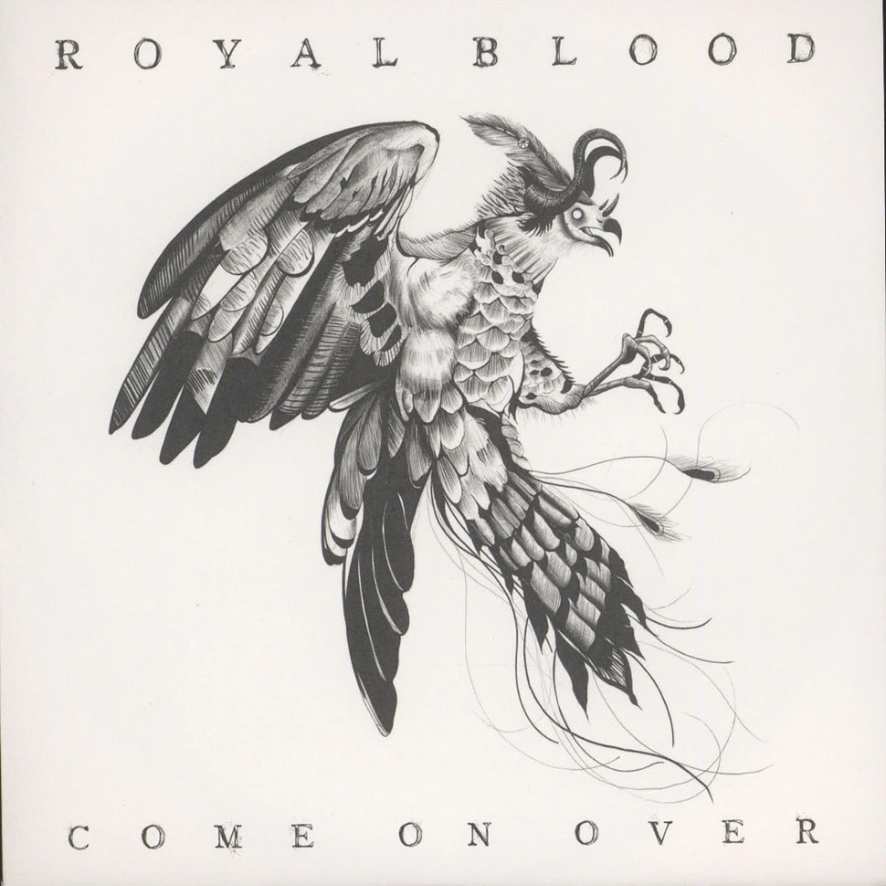 Royal Blood - Come on Over
