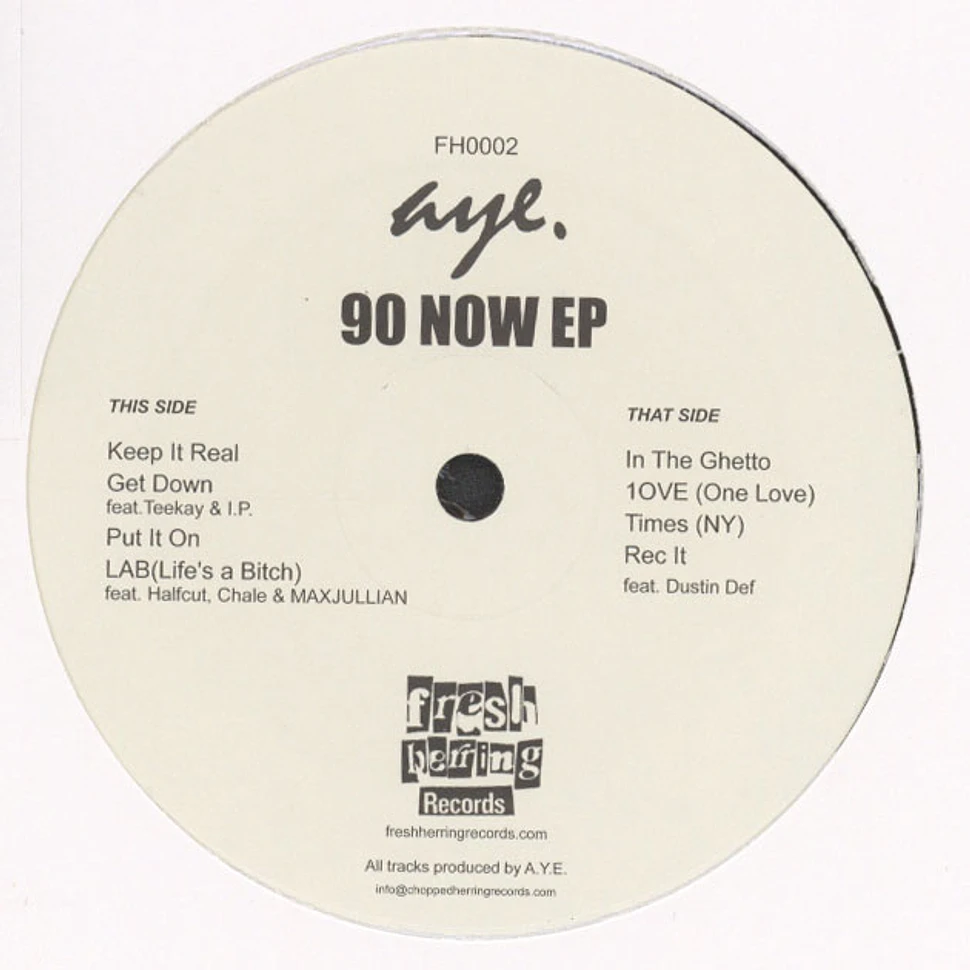 Aye. - 90 Now EP