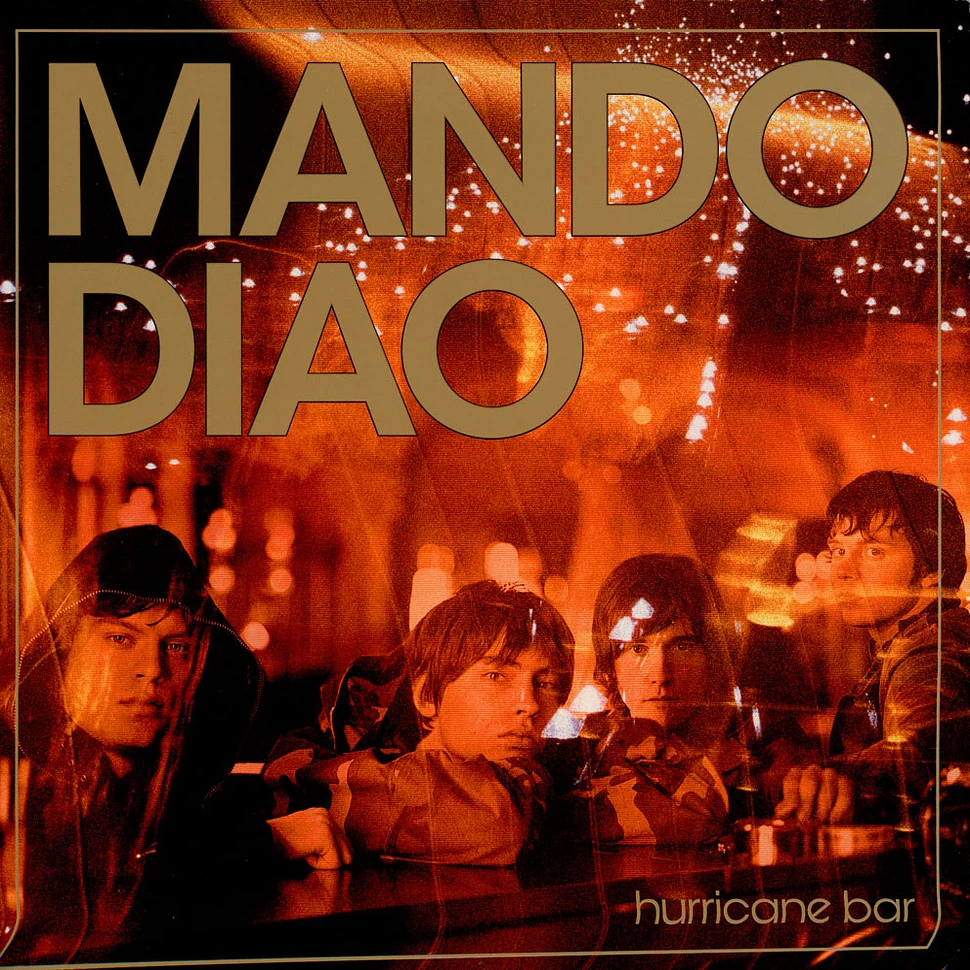 Mando Diao - Hurricane Bar