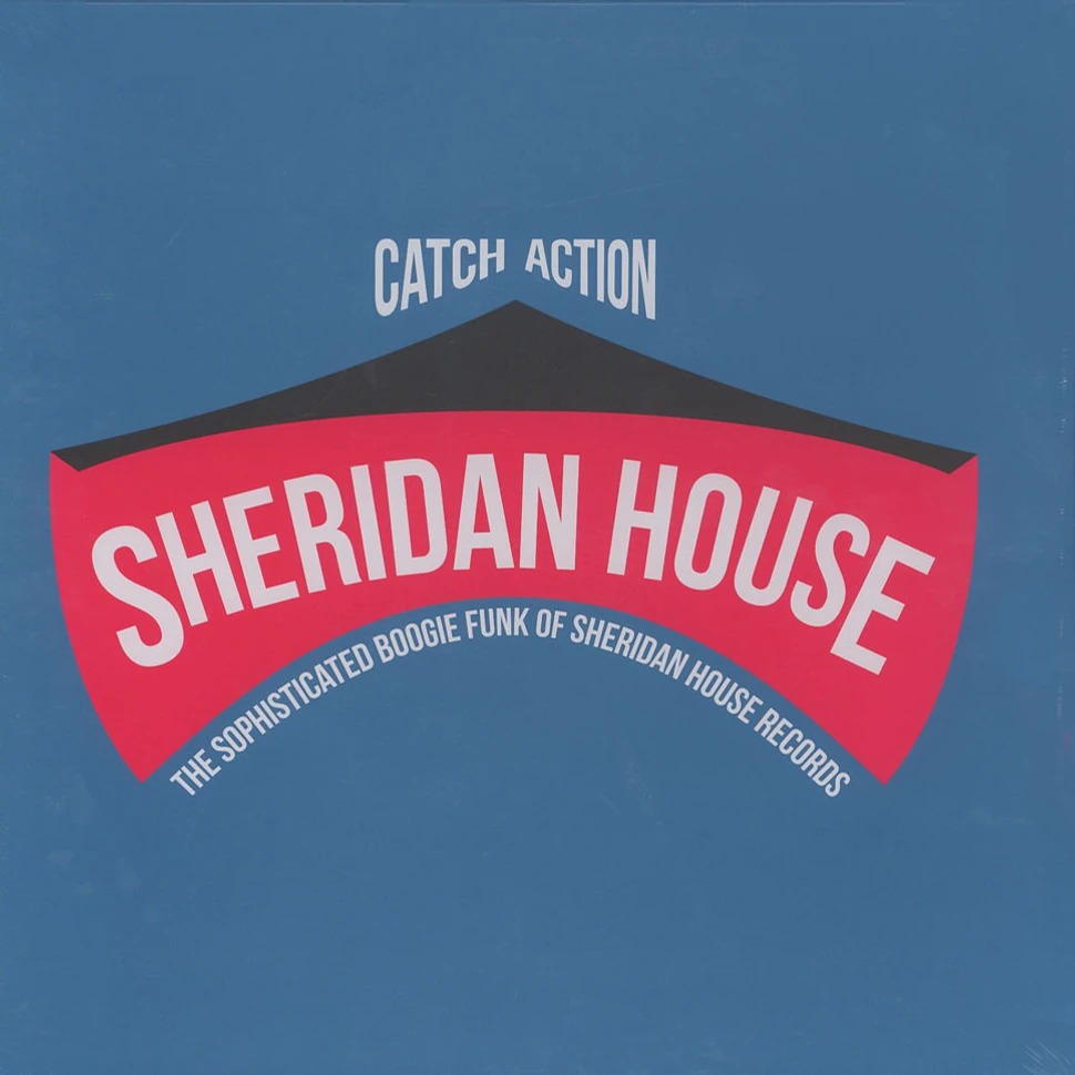 V.A. - Catch Action: The Sophisticated Boogie Funk Of Sheridan House Records