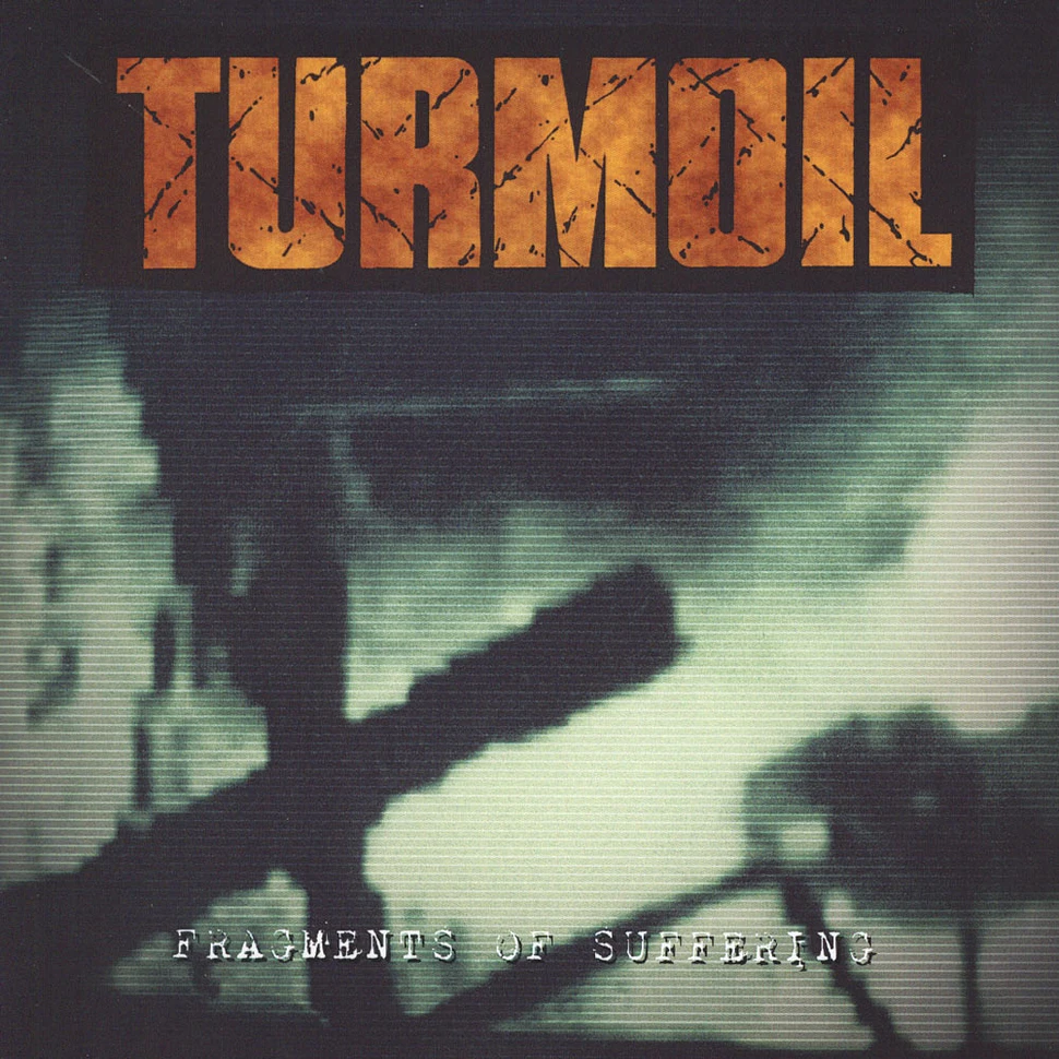 Turmoil - Fragments Of Suffering