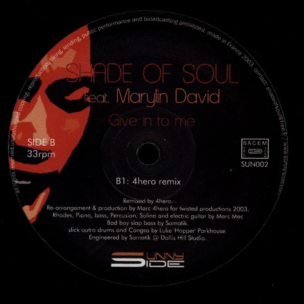 Shade Of Soul Feat. Marylin David - Give In To Me