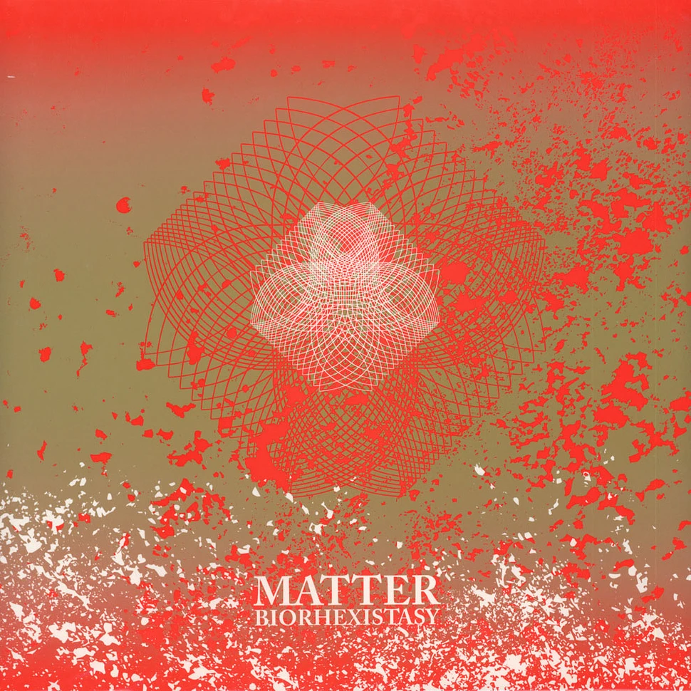 Matter - Biorhexistasy