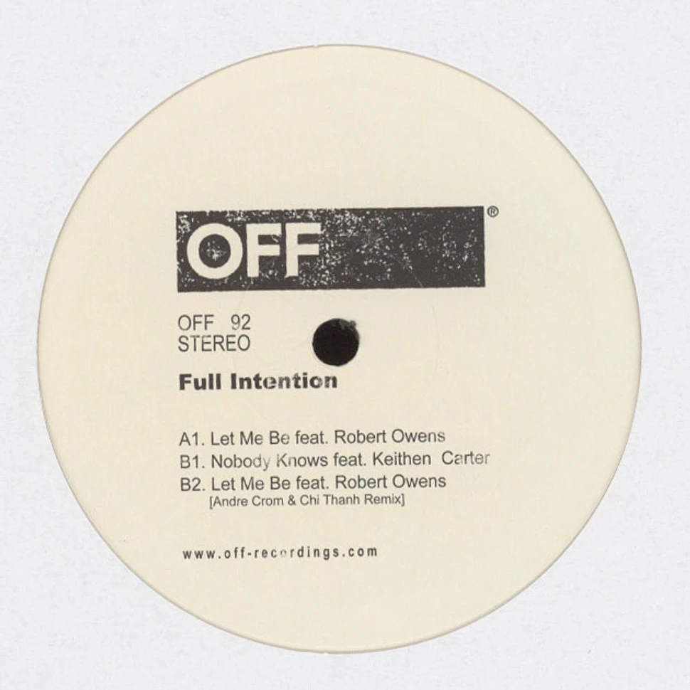 Full Intention - Let Me Be Feat. Robert Owens