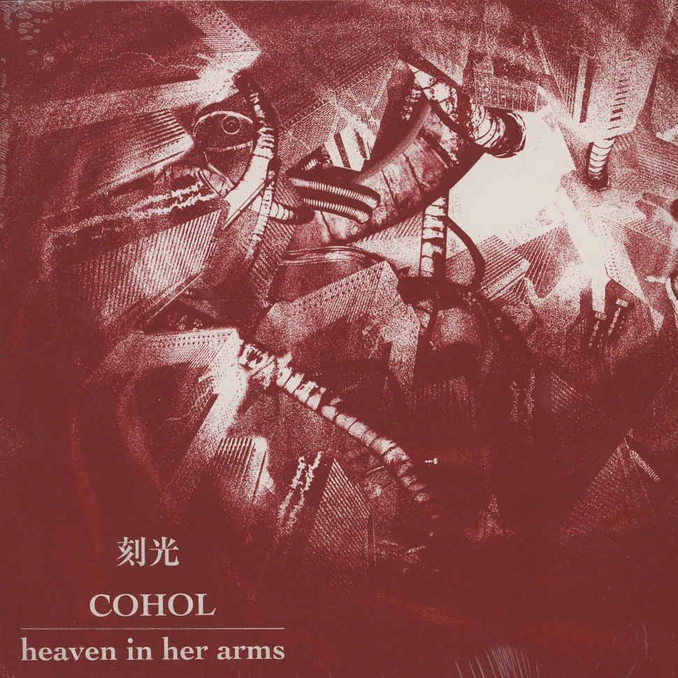 Heaven In Her Arms / Cohol - Heaven In Her Arms / Cohol