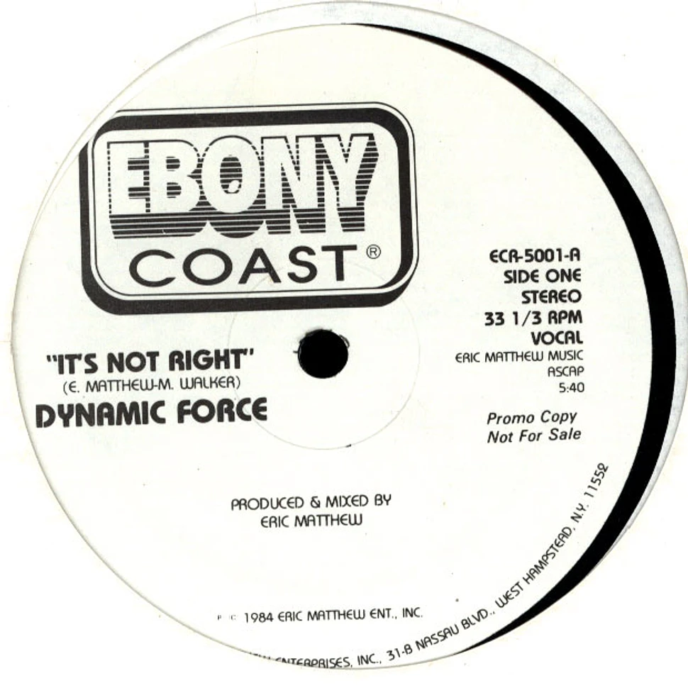Dynamic Force - It's Not Right