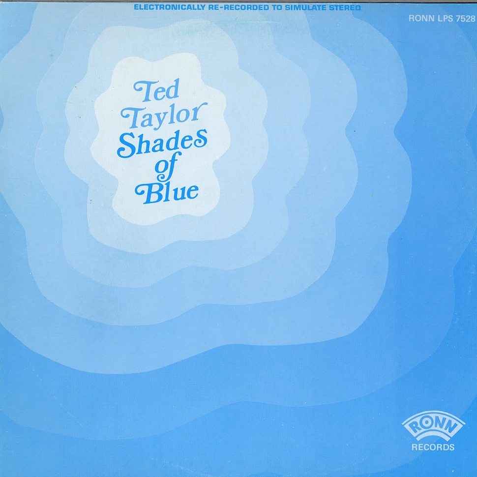 Ted Taylor - Shades Of Blue