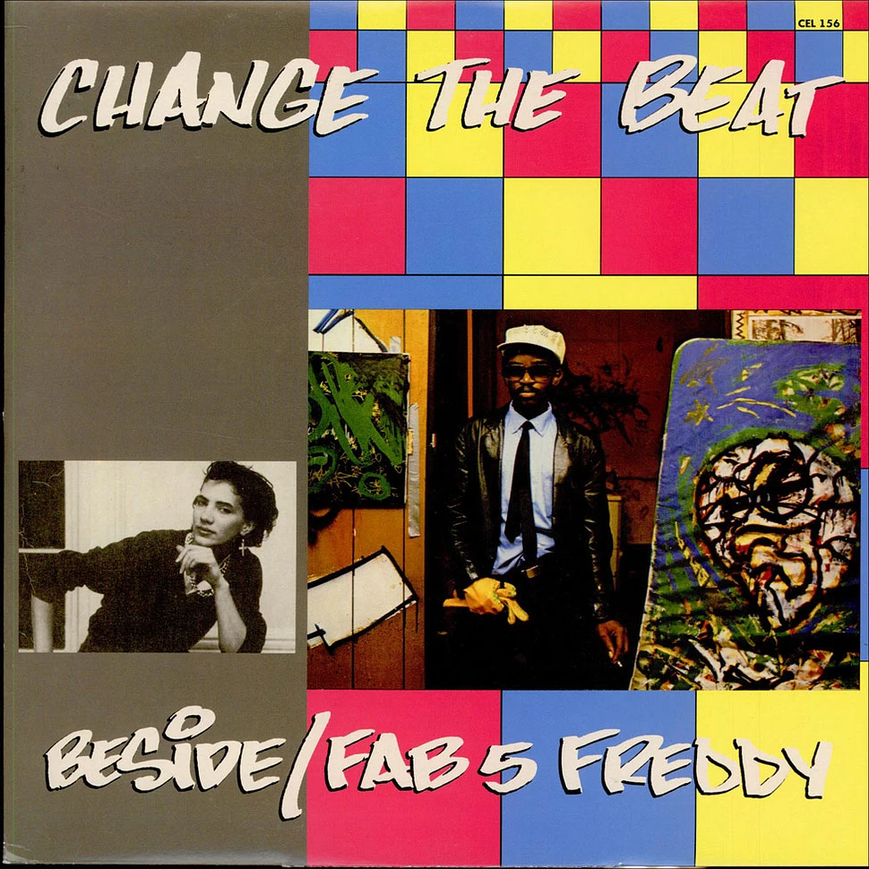 Fab 5 Freddy / B-Side - Change The Beat