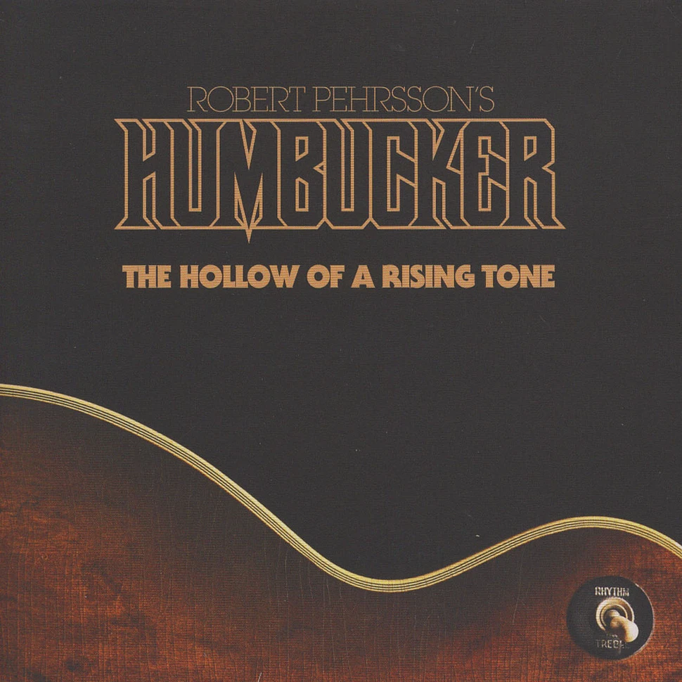 Robert Pehrsson's Humbucker - The Hollow Of A Rising Tone Colored Vinyl Edition