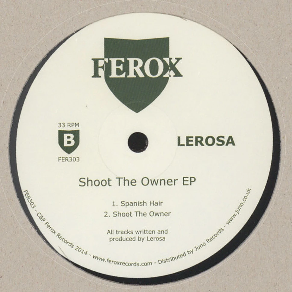 Lerosa - Shoot The Owner EP