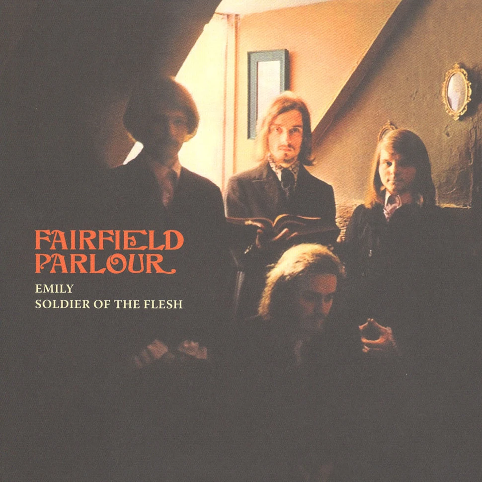 Fairfield Parlour - Emily / Soldier Of The Flesh