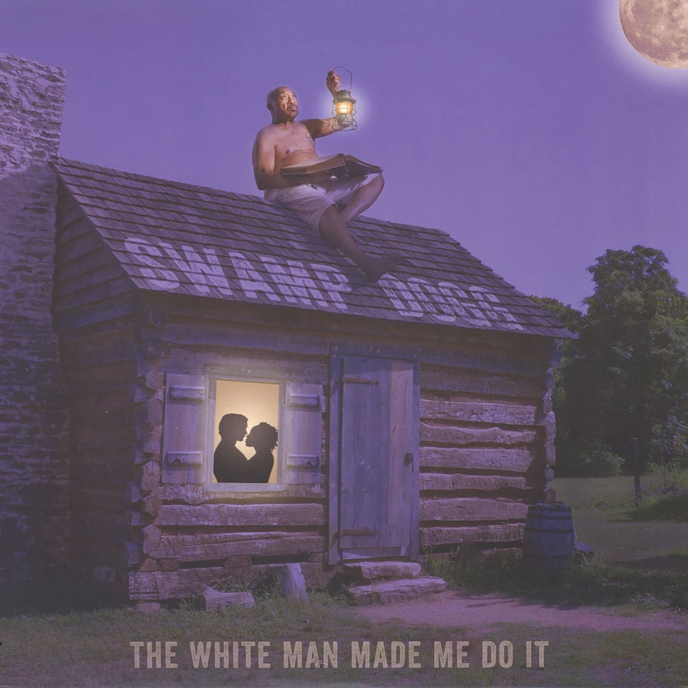 Swamp Dogg - White Man Made Me Do It