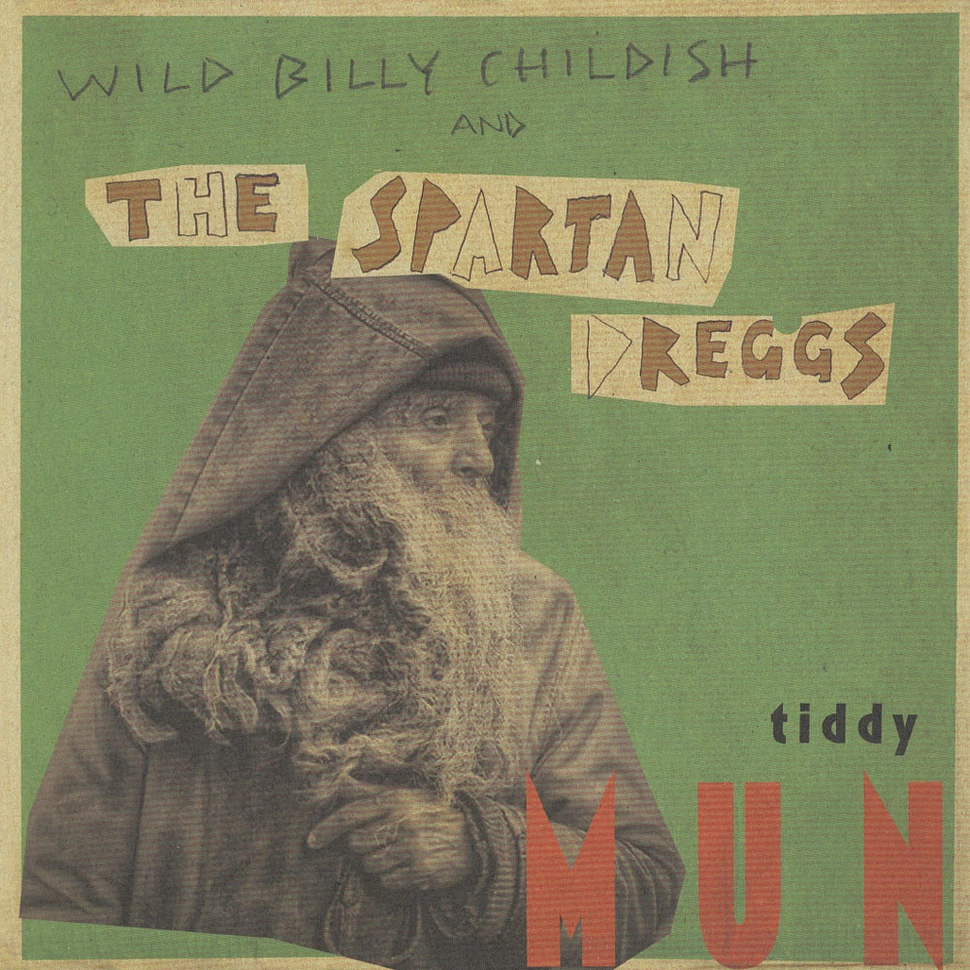 Billy Childish & The Spartan Dreggs - Tiddy Nun / Fen Raft Spider