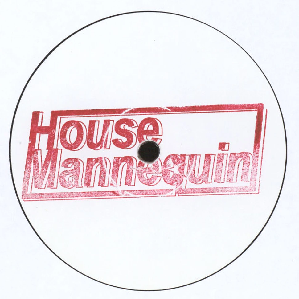 House Mannequin - House Mannequin EP 8
