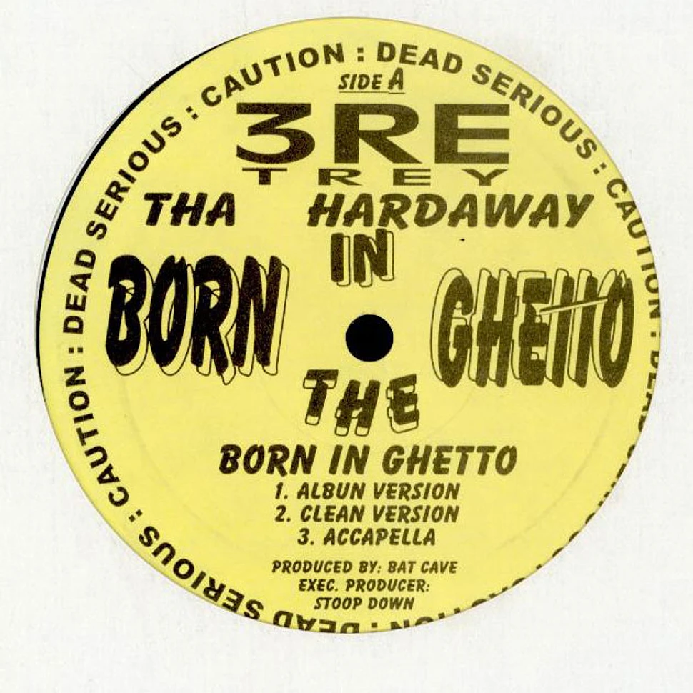 3re Da Hardaway - Born In Tha Ghetto