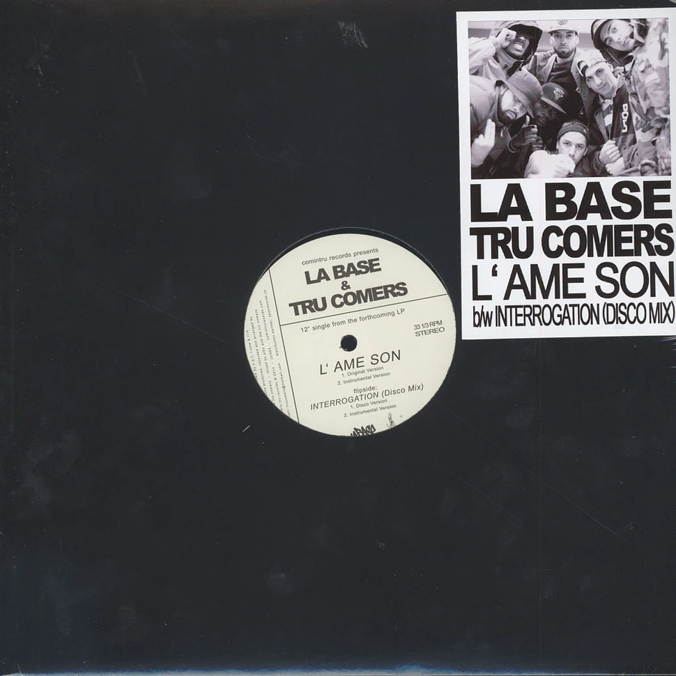 La Base & Tru Comers - L'Ame Son / Interrogation (Disco Mix)