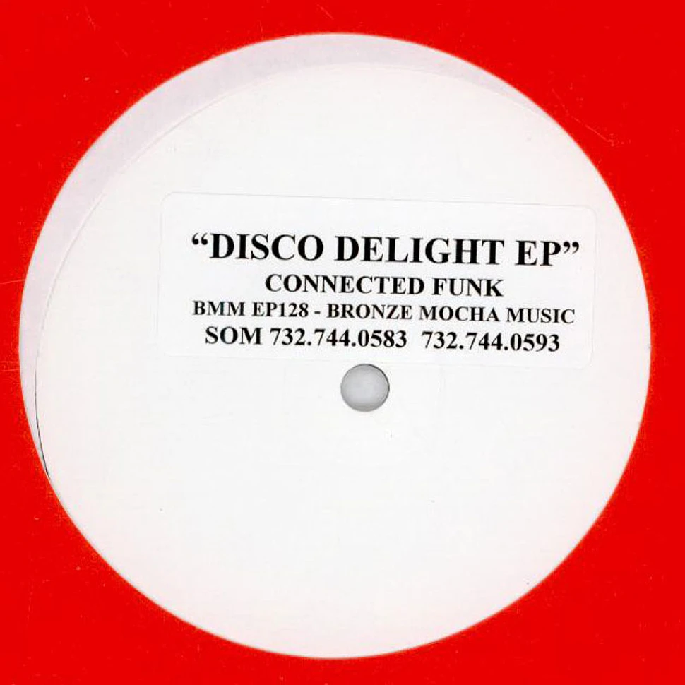 Connected Funk - Disco Delight EP