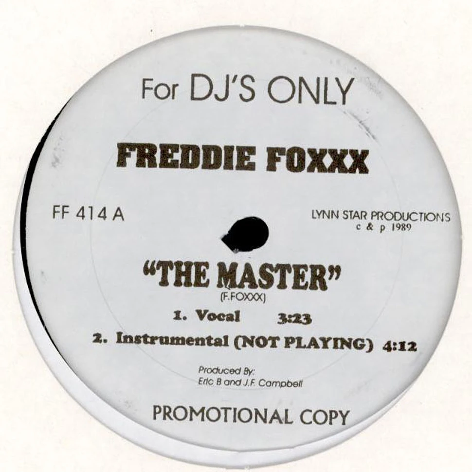 Freddie Foxxx / Ultimate Force - The Master / I'm Not Playing