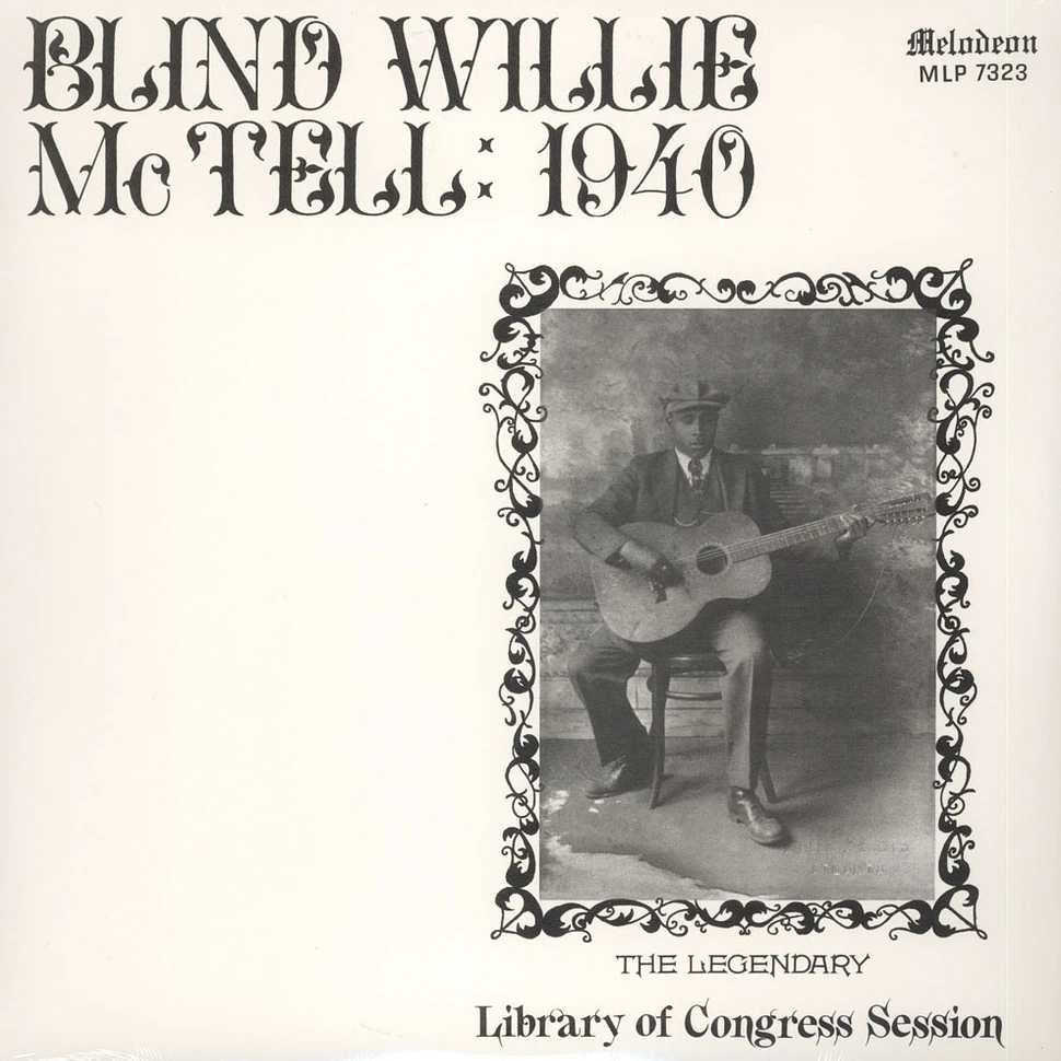 Blind Willie McTell - 1940 - The Legendary Library Of Congress Sessi