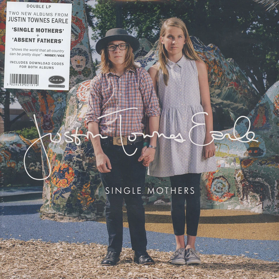 Justin Townes Earle - Absent Fathers / Single Mothers