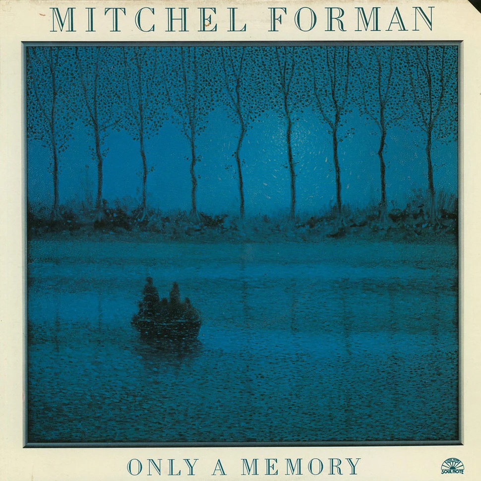 Mitchel Forman - Only A Memory