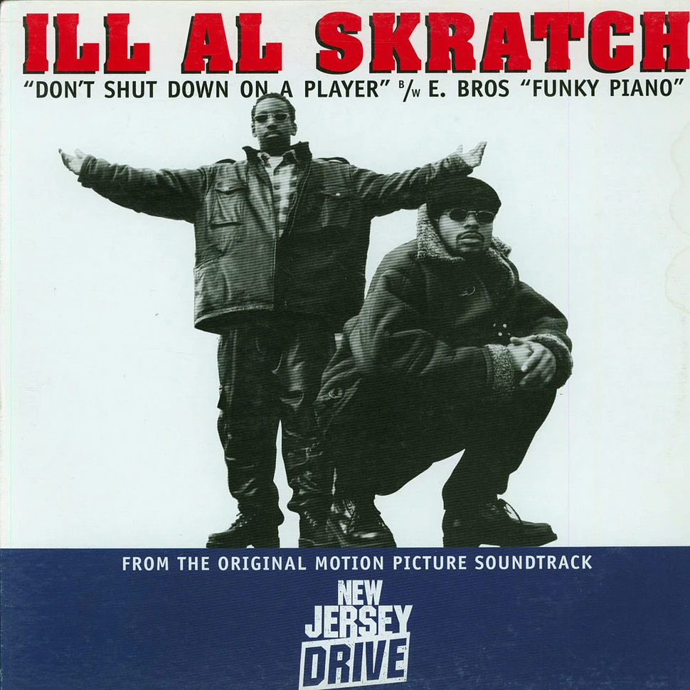 Ill Al Skratch / E Bros - Don't Shut Down On A Player / Funky Piano