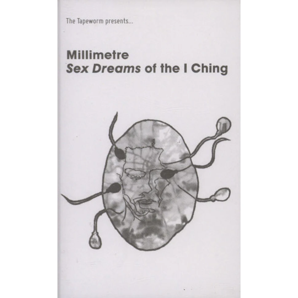 Millimetre - Sex Dreams Of The I Ching