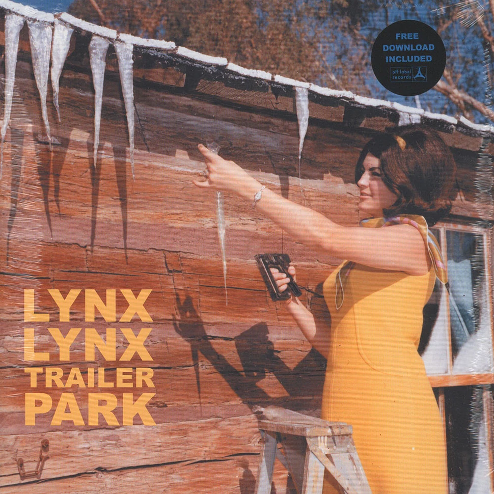 Lynx Lynx - Trailer Park