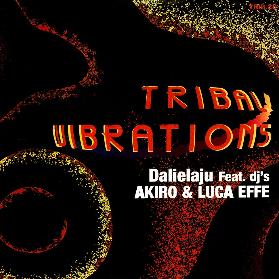 Dalielaju Featuring DJ's Akiro & Luca Effe - Tribal Vibrations
