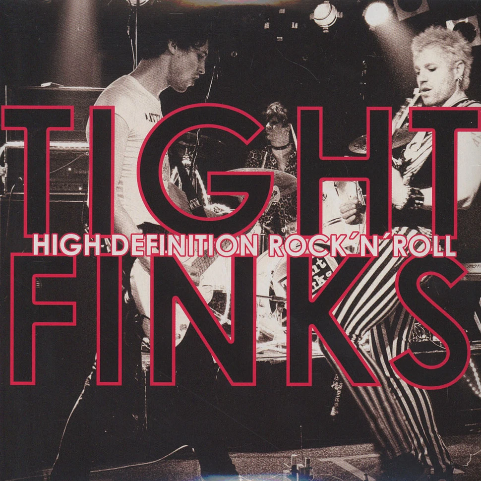 Tight Finks - High Definition Rock 'N' Roll