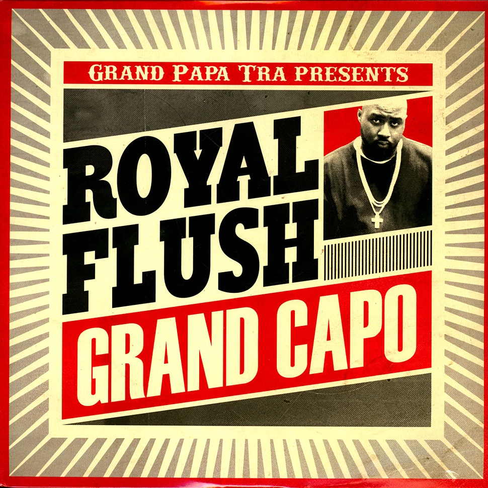 Grand Papa Tra Presents Royal Flush - Grand Capo