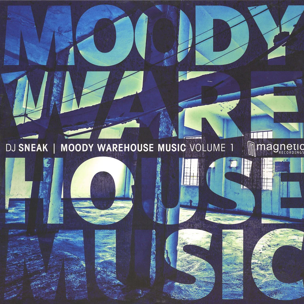 DJ Sneak - Moody Warehouse Music Volume 1