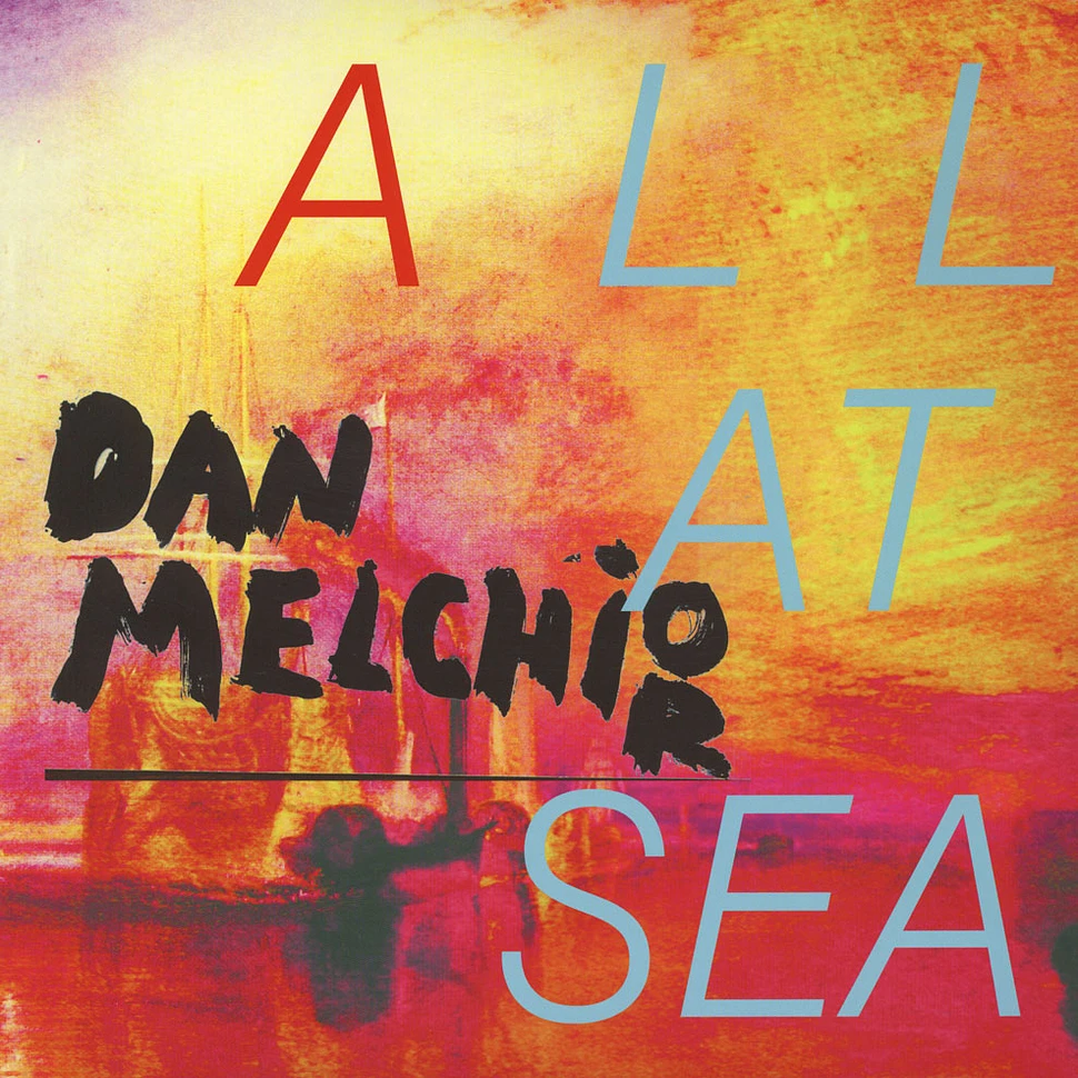 Dan Melchior - All At Sea