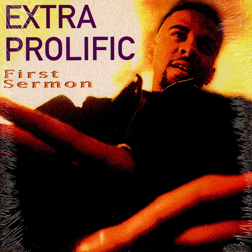 Extra Prolific - First Sermon