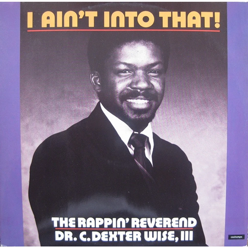 The Rappin' Reverend Featuring The Haydens - I Ain't Into That!