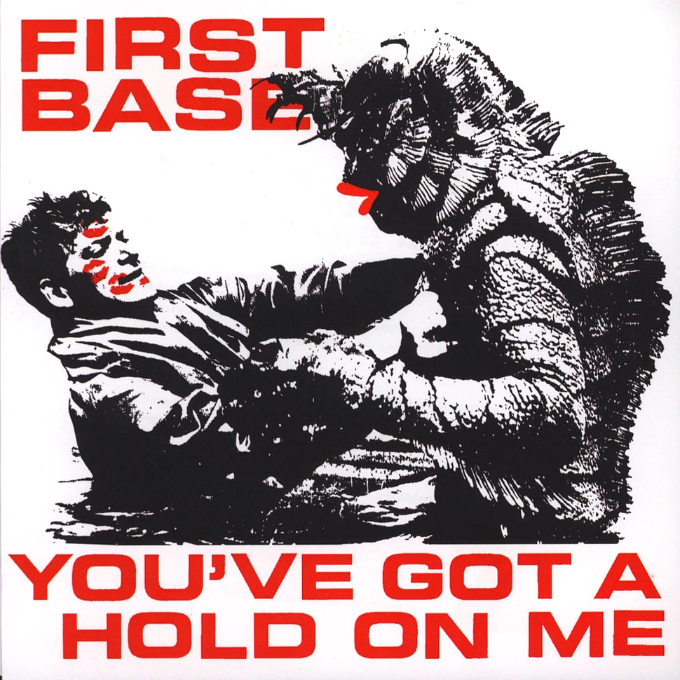 First Base - You've Got A Hold On Me